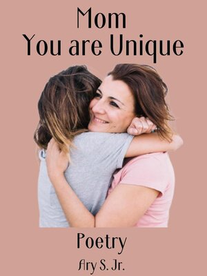 cover image of Mom, You are Unique Poetry